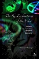The Re-Enchantment of the West (Volume 1)