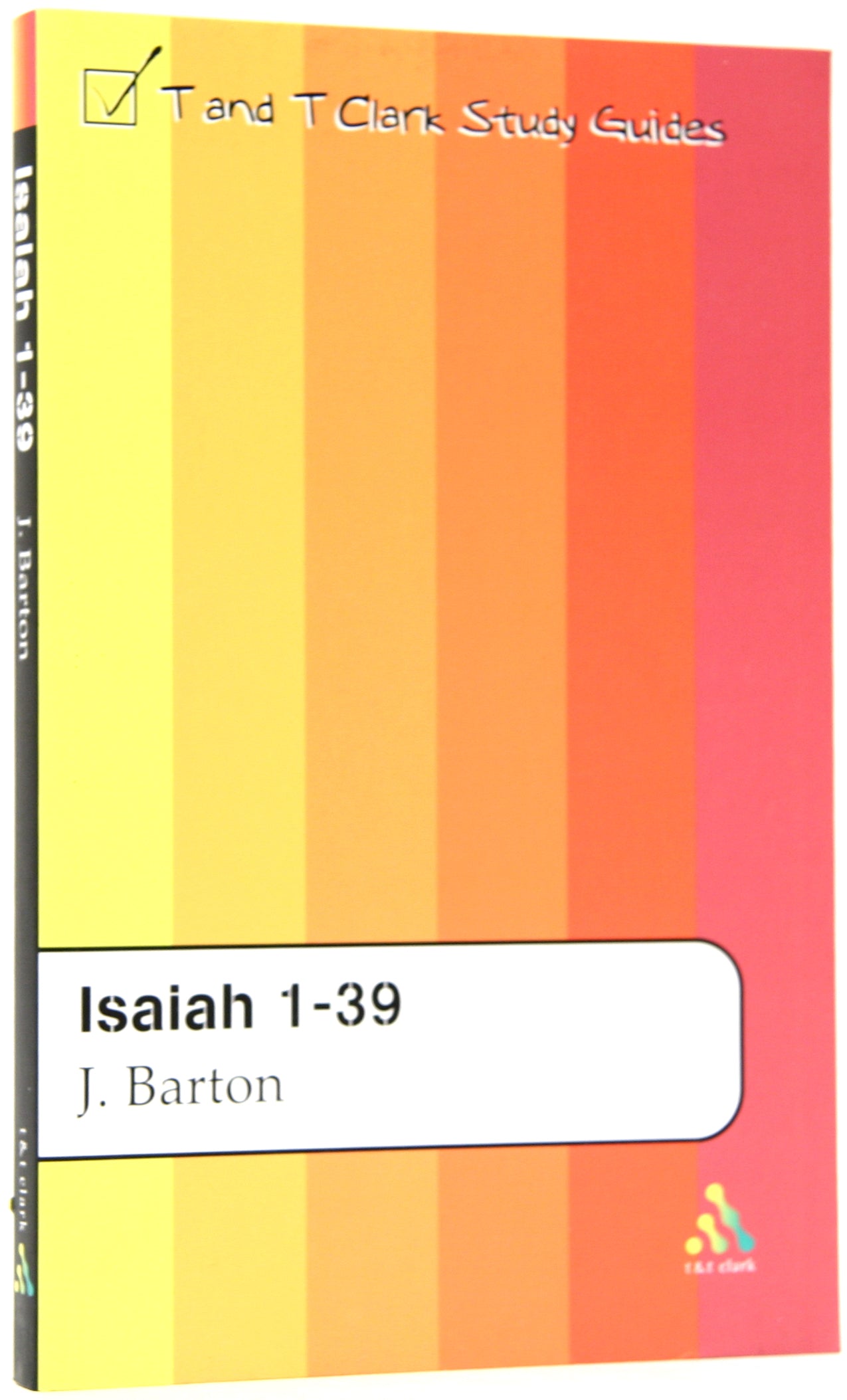 Isaiah 1-39 (T&t Clark Study Guides Series)