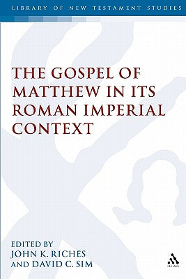 Gospel of Matthew in Its Roman Imperial Context