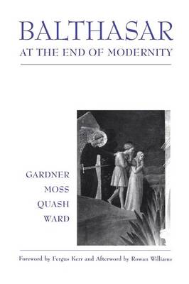 Balthasar At the End of Modernity