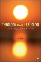 Theology Against Religion