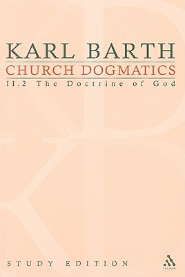 The Election of God II (Church Dogmatics Study Edition Series)