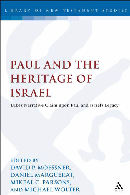 Paul and the Heritage of Israel (Volume 2) (Library Of New Testament Studies Series)