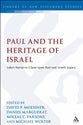 Paul and the Heritage of Israel (Volume 2) (Library Of New Testament Studies Series)