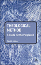 Theological Method (Guides For The Perplexed Series)