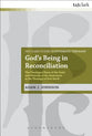 God's Being in Reconciliation (T&t Clark Studies In Systematic Theology Series)