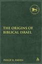 The Origins of Biblical Israel