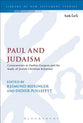 Paul and Judaism (Library Of New Testament Studies Series)
