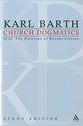 Jesus Christ, the True Witness II (Church Dogmatics Study Edition Series)