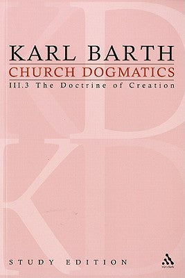 The Creator and His Creature I (Church Dogmatics Study Edition Series)