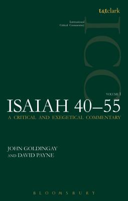Isaiah 40-55 (Volume 1) (International Critical Commentary Series)
