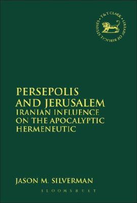 Persepolis and Jerusalem (Library Of Hebrew Bible/old Testament Studies Series)