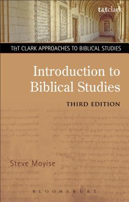 Introduction to Biblical Studies (T&t Clark Approaches To Biblical Studies Series)