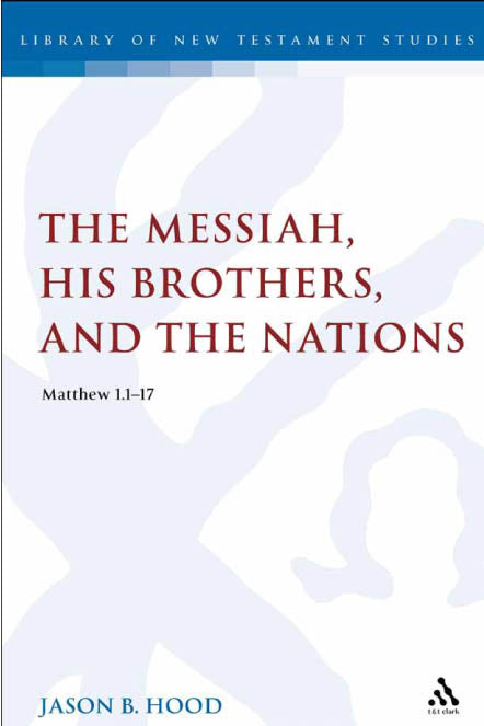 The Messiah, His Brothers, and the Nations