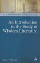 An Introduction to the Study of Wisdom Literature (T&t Clark Approaches To Biblical Studies Series)