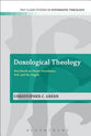 Doxological Theology (T&t Clark Studies In Systematic Theology Series)