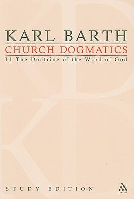 The Word of God as the Criterion of Dogmatics (Church Dogmatics Study Edition Series)