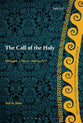 The Call of the Holy (T&t Clark Studies In Fundamental Liturgy Series)