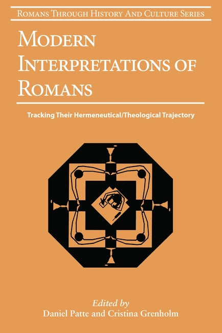 Modern Interpretatons of Romans (#10 in Romans Through History And Culture Series)