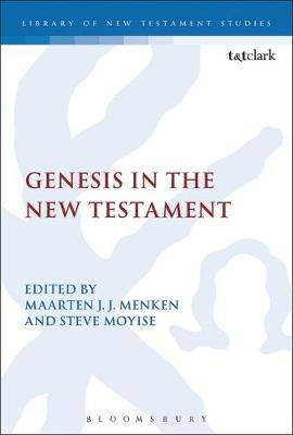Genesis in the New Testament (Library Of New Testament Studies Series)