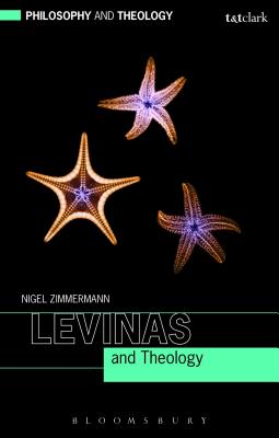 Levinas and Theology (Philosophy And Theology Series)
