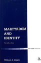 Martyrdom and Identity: The Self on Trial