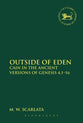 Outside of Eden (Library Of Hebrew Bible/old Testament Studies Series)