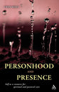 Personhood and Presence: Self as a Resource For Spiritual and Pastoral Care