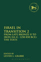 Israel in Transition 2 (Library Of Hebrew Bible/old Testament Studies Series)