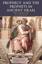Prophecy and the Prophets in Ancient Israel (Library Of Hebrew Bible/old Testament Studies Series)
