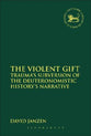 The Violent Gift (Library Of Hebrew Bible/old Testament Studies Series)