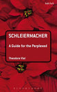 Schleiermacher (Guides For The Perplexed Series)