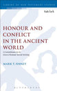Honour and Conflict in the Ancient World (Library Of New Testament Studies Series)