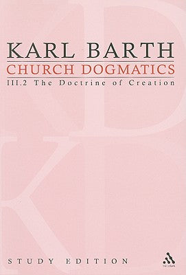 The Creature I (Church Dogmatics Study Edition Series)