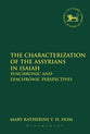 The Characterization of the Assyrians in Isaiah (Library Of Hebrew Bible/old Testament Studies Series)