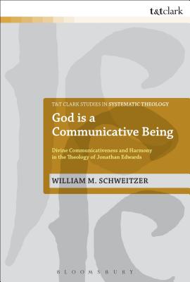 God is a Communicative Being (T&t Clark Studies In Systematic Theology Series)