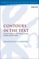 Contours in the Text (Library Of New Testament Studies Series)