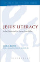 Jesus' Literacy (Library Of New Testament Studies Series)