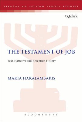 The Testament of Job (Library Of Second Temple Studies Series)