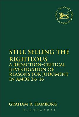 Still Selling the Righteous (Library Of Hebrew Bible/old Testament Studies Series)