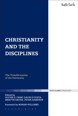Christianity and the Disciplines (Religion And The University Series)