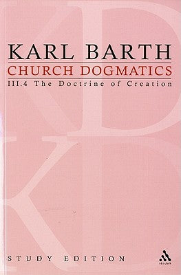 The Command of God the Creator I (Church Dogmatics Study Edition Series)
