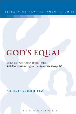 God's Equal (Library Of New Testament Studies Series)