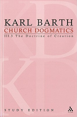 The Creator and His Creature II (Church Dogmatics Study Edition Series)