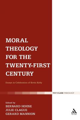Moral Theology For the Twenty First Century