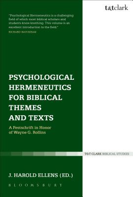Psychological Hermeneutics For Biblical Themes and Texts