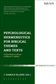 Psychological Hermeneutics For Biblical Themes and Texts