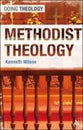 Methodist Theology (Doing Theology Series)