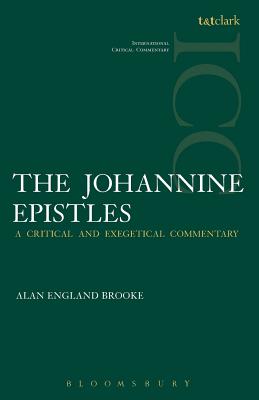 The Johannine Epistles (International Critical Commentary Series)