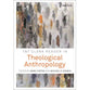 T&T Clark Reader in Theological Anthropology